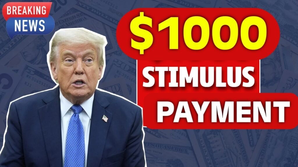 $1000 Stimulus Payment 2025